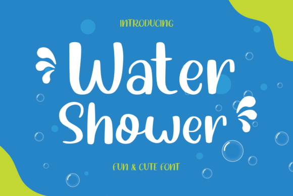Water Shower Font: A Joyful Handwritten Typeface for Editorial Design